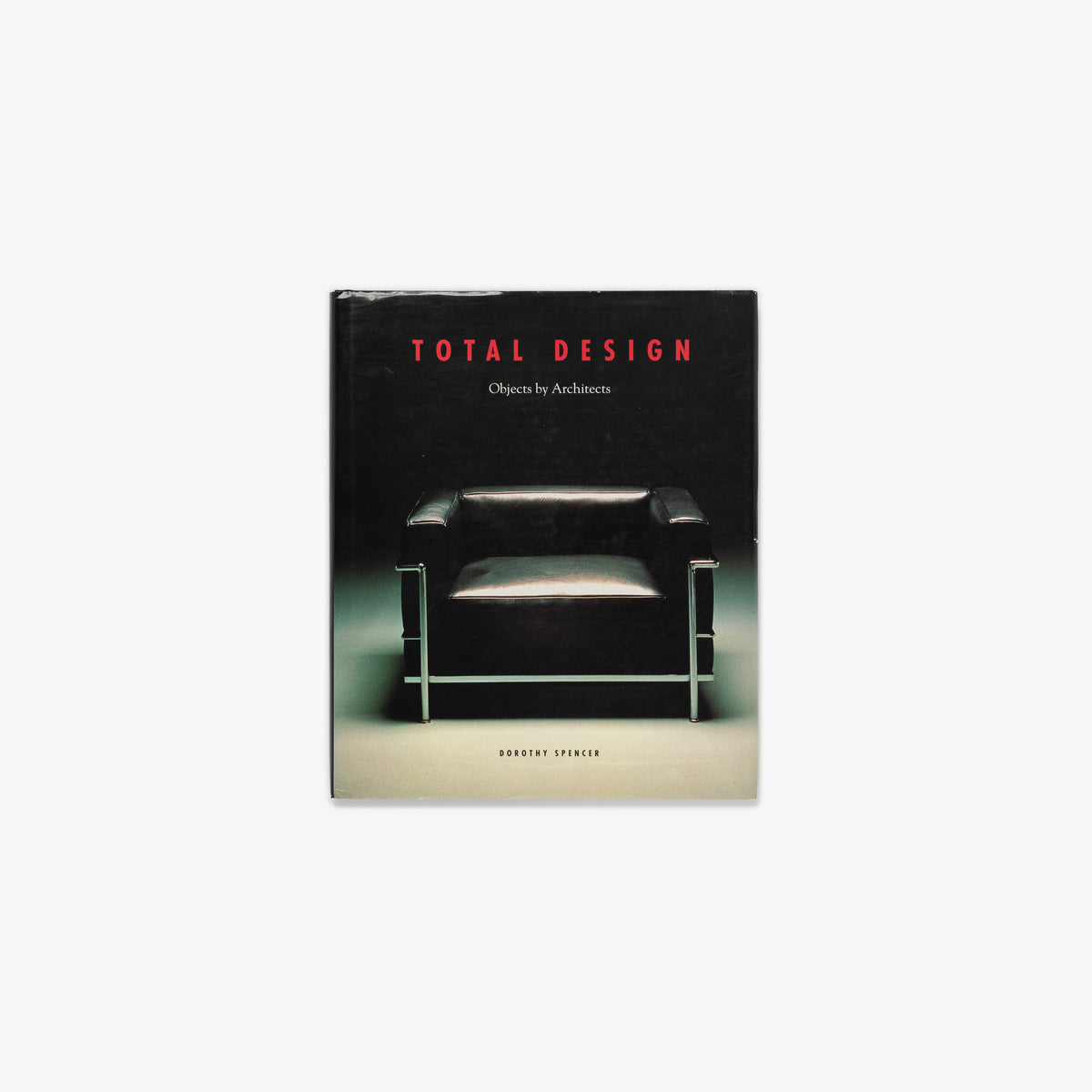 Total Design: Objects by Architects Book